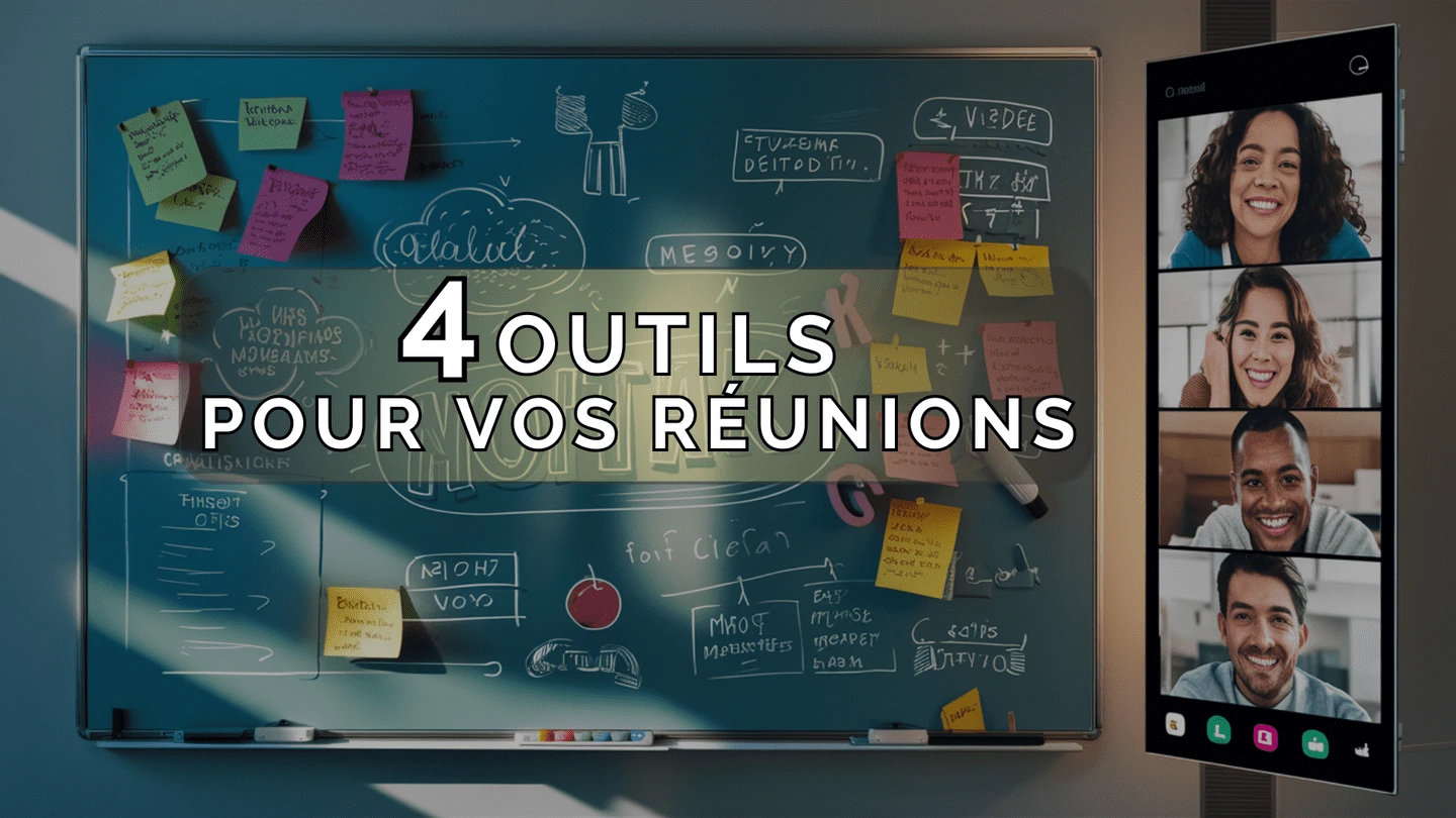 4 outils collaboratifs pour dynamiser vos réunions